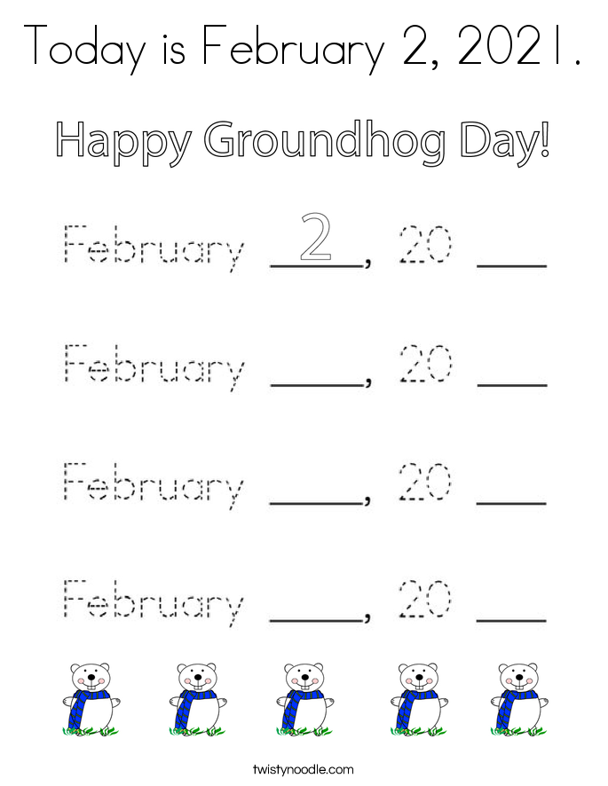 Today is February 2, 2021. Coloring Page