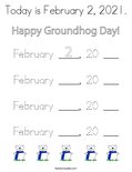 Today is February 2, 2021. Coloring Page