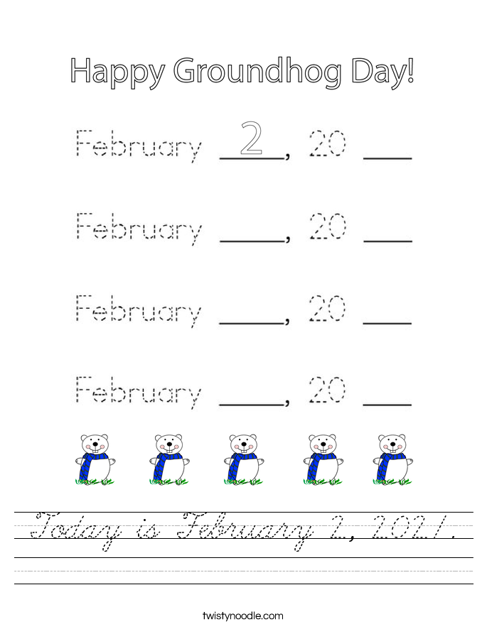 Today is February 2, 2021. Worksheet