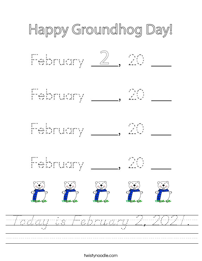 Today is February 2, 2021. Worksheet