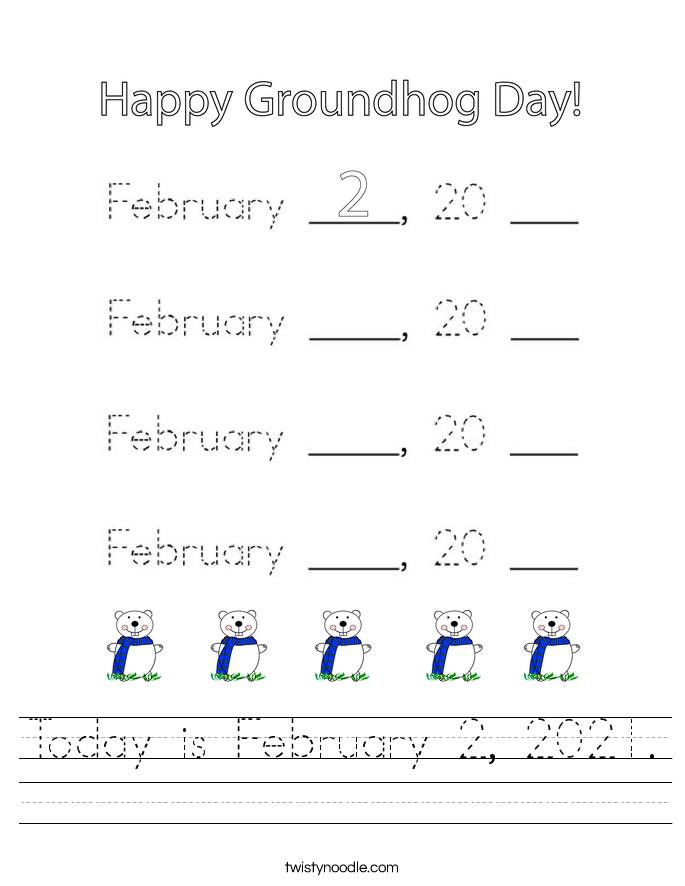 Today is February 2, 2021. Worksheet