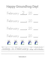 Today is February 2, 2022 Handwriting Sheet