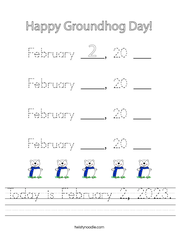 Today is February 2, 2023. Worksheet