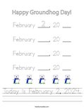 Today is February 2, 2024. Worksheet