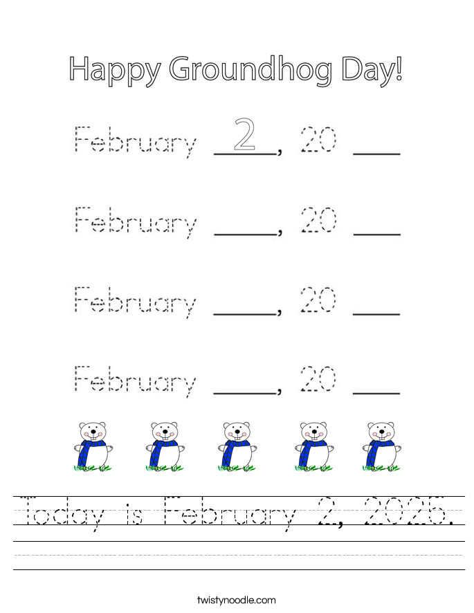 Today is February 2, 2025. Worksheet