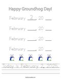 Today is February 2, 2025. Worksheet