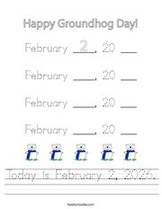 Today is February 2, 2026 Handwriting Sheet