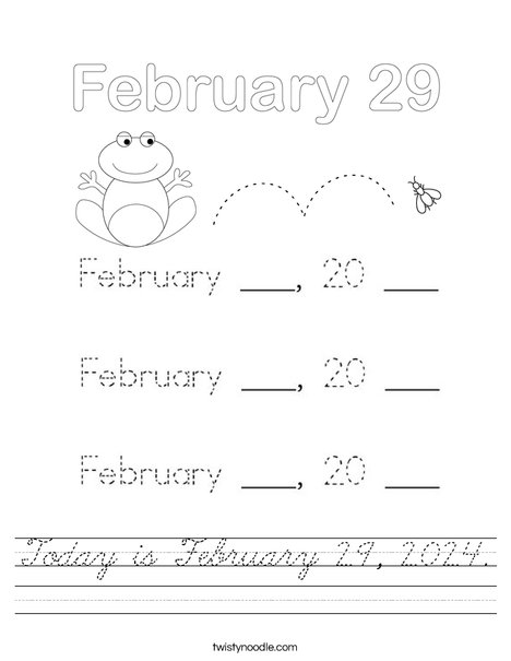 Today is February 29, 2020. Worksheet