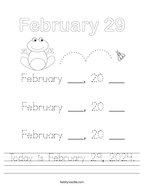Today is February 29, 2024 Handwriting Sheet