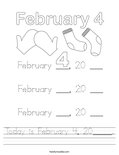 Today is February 4, 20_____. Worksheet