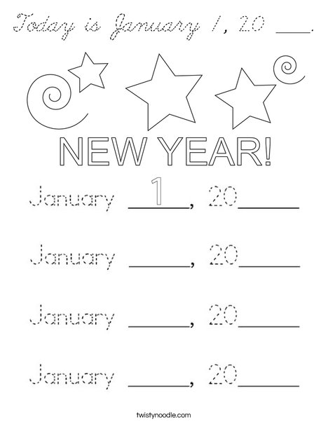 Today is January 1, 20 ___. Coloring Page