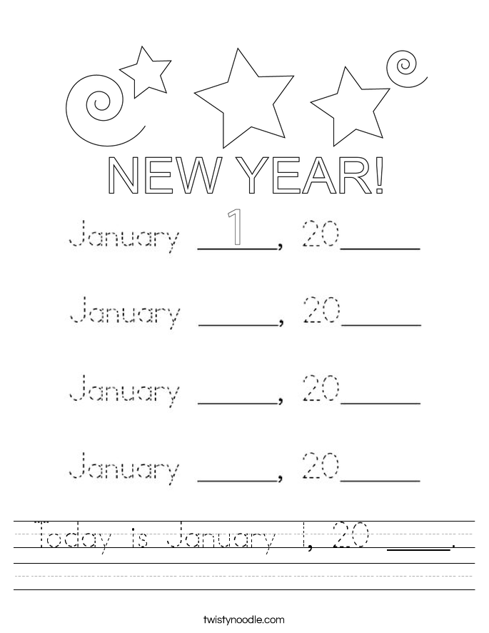Today is January 1, 20 ____. Worksheet
