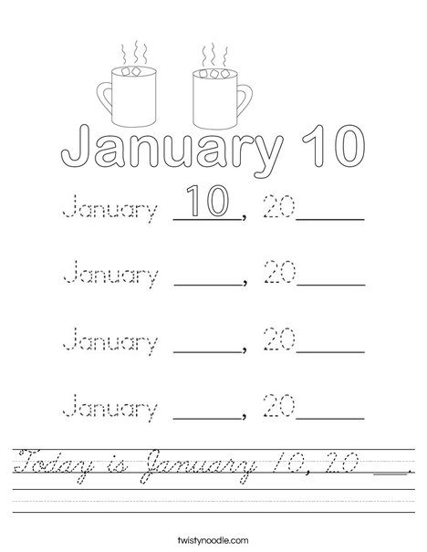 Today is January 10, 20 ___. Worksheet