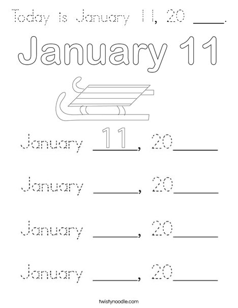 Today is January 11, 20 ___. Coloring Page