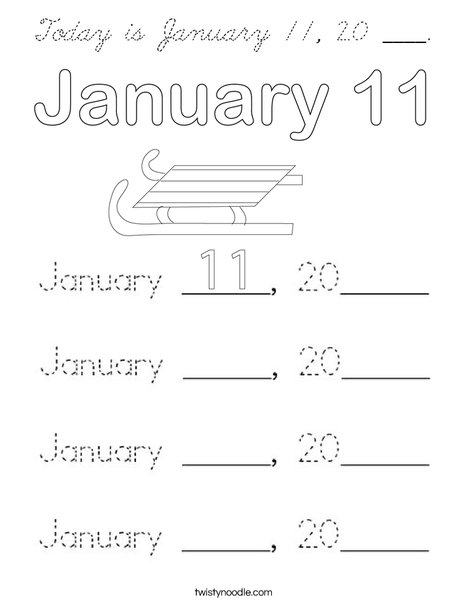 Today is January 11, 20 ___. Coloring Page