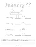 Today is January 11, 20 ____. Worksheet