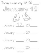 Today is January 12, 20 ____ Coloring Page