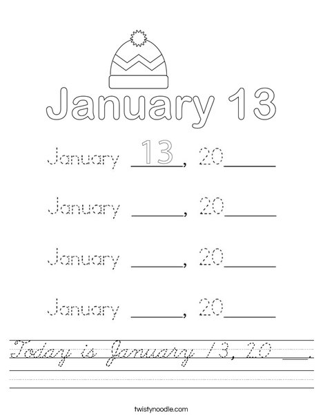 Today is January 13, 20 ___. Worksheet