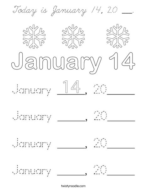 Today is January 14, 20 ___. Coloring Page