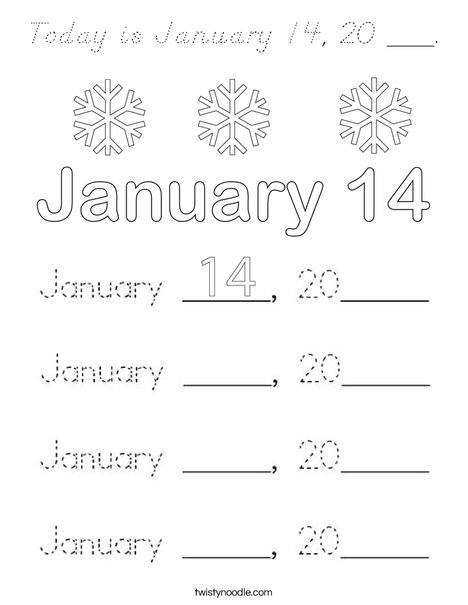Today is January 14, 20 ___. Coloring Page