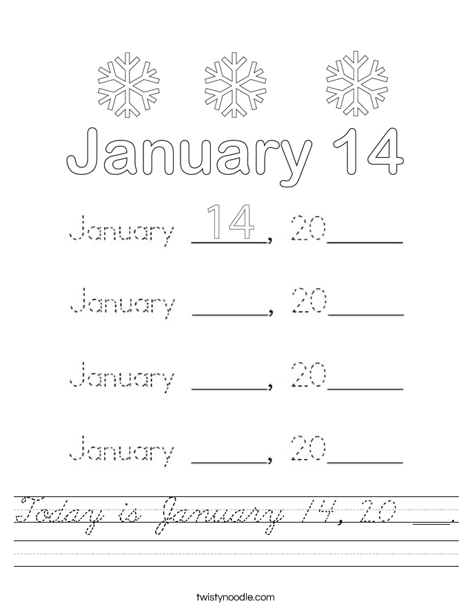 Today is January 14, 20 ___. Worksheet
