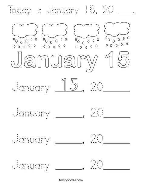 Today is January 15, 20 ___. Coloring Page