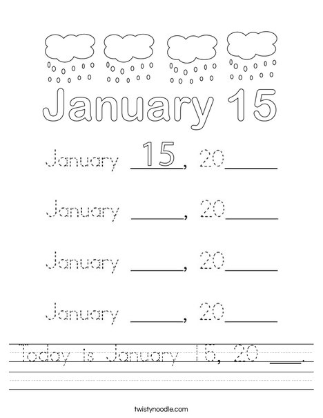 Today is January 15, 20 ___. Worksheet