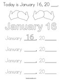 Today is January 16, 20 ___ Coloring Page