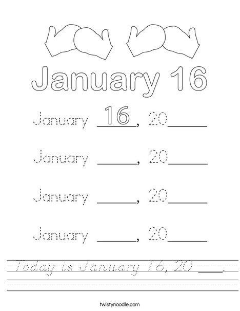 Today is January 16, 20 ___. Worksheet