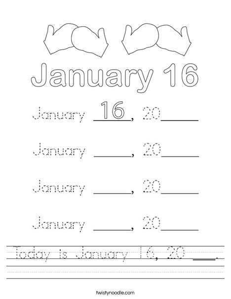Today is January 16, 20 ___. Worksheet