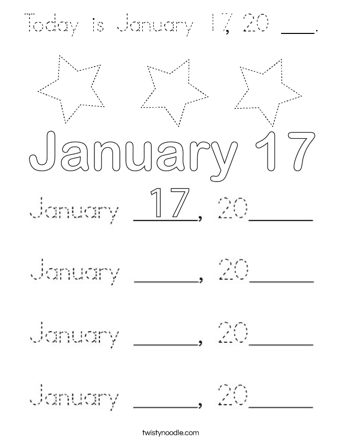 Today is January 17, 20 ___. Coloring Page