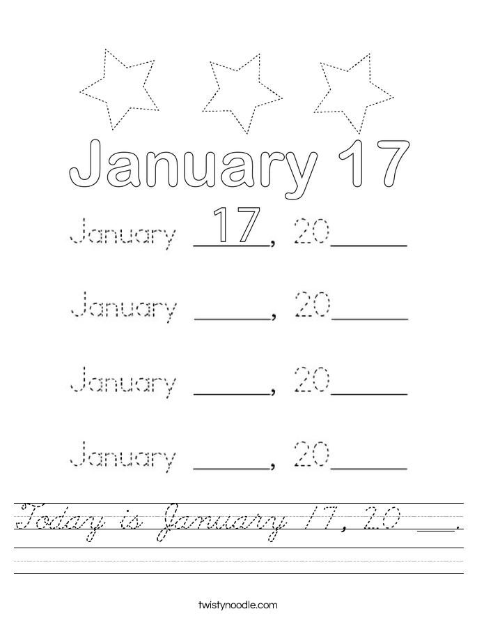 Today is January 17, 20 ___. Worksheet