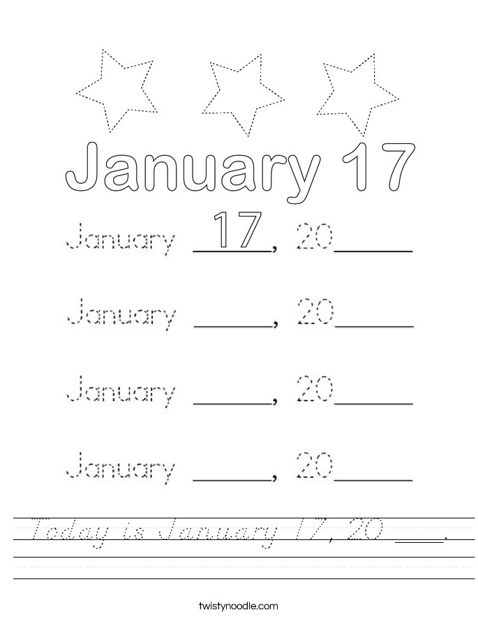 Today is January 17, 20 ___. Worksheet