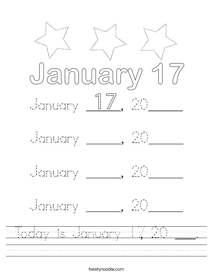Today is January 17, 20 ___. Worksheet