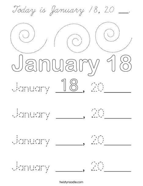 Today is January 18, 20 ___. Coloring Page