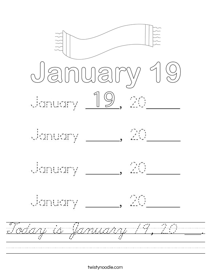 Today is January 19, 20 ___. Worksheet