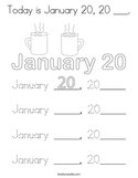 Today is January 20, 20 ___ Coloring Page