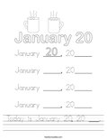 Today is January 20, 20 ___. Worksheet