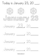 Today is January 23, 20 ___ Coloring Page