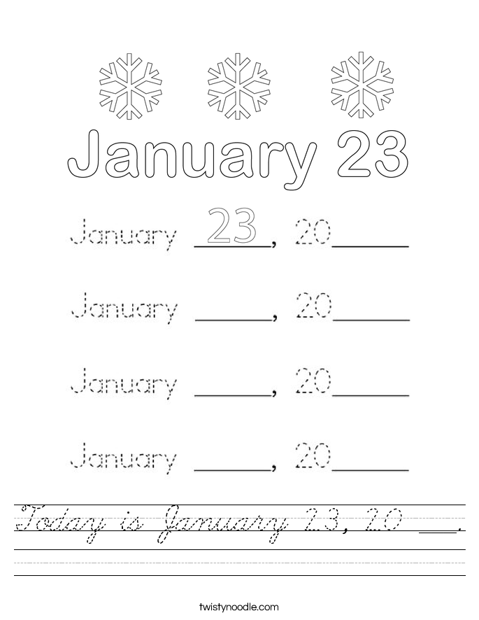 Today is January 23, 20 ___. Worksheet