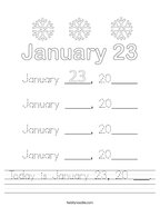 Today is January 23, 20 ___ Handwriting Sheet