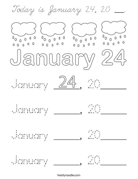 Today is January 24, 20 ___. Coloring Page