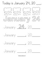 Today is January 24, 20 ___ Coloring Page