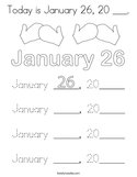 Today is January 26, 20 ___ Coloring Page