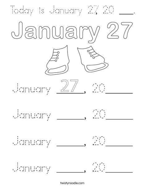Today is January 27, 20 ___. Coloring Page