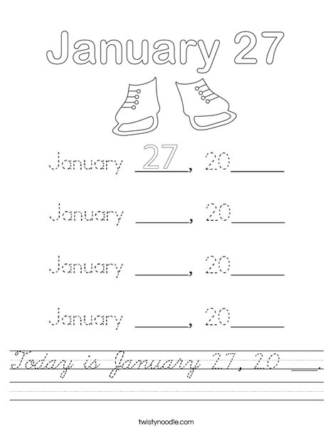 Today is January 27, 20 ___. Worksheet