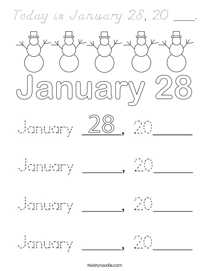 Today is January 28, 20 ___. Coloring Page
