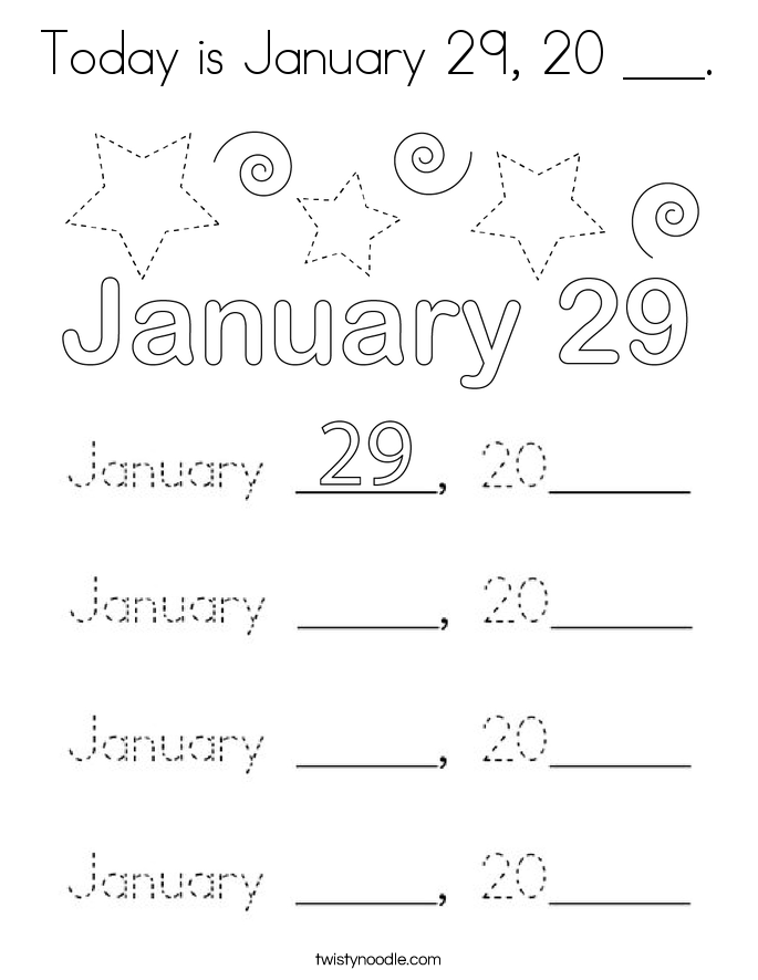 Today is January 29, 20 ___. Coloring Page