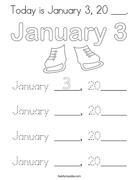 Today is January 3, 20 ___. Coloring Page