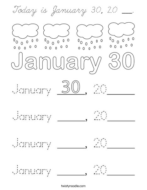 Today is January 30, 20 ___. Coloring Page